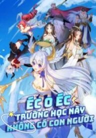 Éc O Éc Trường Học Này Không Có Con Người-thumb Smanga